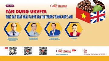 Trực tiếp: Tận dụng UKVFTA thúc đẩy xuất khẩu cà phê vào thị trường Vương quốc Anh