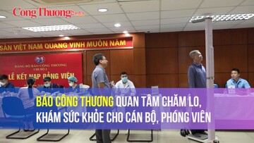 Báo Công Thương quan tâm chăm lo, khám sức khỏe cho cán bộ, phóng viên