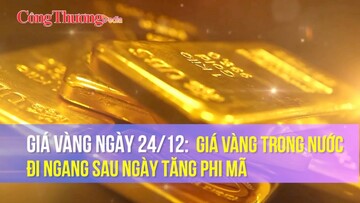 Giá vàng ngày 24/12: Giá vàng trong nước đi ngang sau ngày tăng phi mã