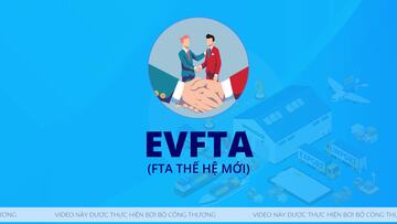 Những nội dung cần lưu ý khi thực thi cam kết hải quan và tạo thuận lợi TM trong Hiệp định EVFTA