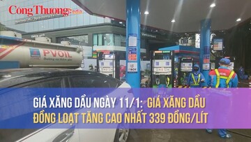Giá xăng dầu ngày 11/1: Giá xăng dầu đồng loạt tăng cao nhất 339 đồng/lít