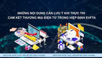 Những nội dung cần lưu ý khi thực thi cam kết Thương mại điện tử trong Hiệp định EVFTA