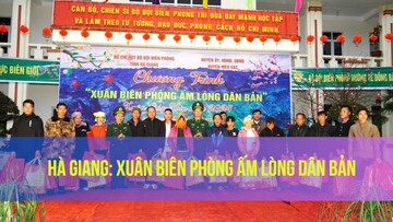 Hà Giang: Xuân biên phòng ấm lòng dân bản