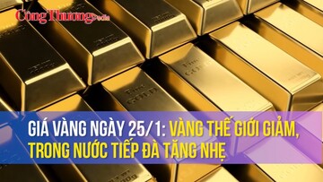 Giá vàng ngày 25/1: Vàng thế giới giảm, trong nước tiếp đà tăng nhẹ