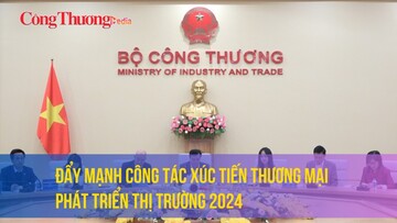 Đẩy mạnh công tác xúc tiến thương mại phát triển thị trường 2024