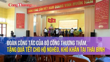 Đoàn công tác của Bộ Công Thương thăm, tặng quà Tết cho hộ nghèo, khó khăn tại Thái Bình