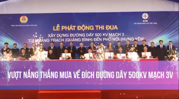 Vượt nắng thắng mưa về đích đường dây 500kV mạch 3