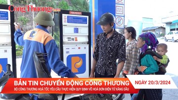 Bộ Công Thương hoả tốc yêu cầu thực hiện quy định về hoá đơn điện tử xăng dầu