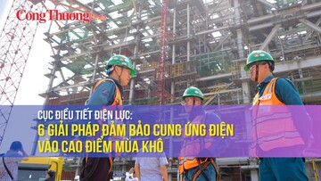 6 giải pháp đảm bảo cung ứng điện vào cao điểm mùa khô