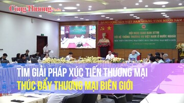 Tìm giải pháp xúc tiến thương mại thúc đẩy thương mại biên giới