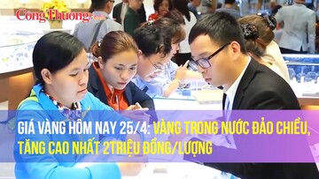 Giá vàng hôm nay 25/4: Vàng trong nước đảo chiều, tăng cao nhất 2 triệu đồng/lượng
