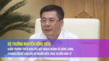 Khẩn trương triển khai các Quy hoạch ngành về năng lượng, khoáng sản để đảm bảo đủ nguồn điện