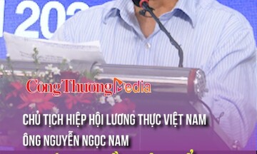 Chủ tịch Hiệp hội Lương thực Việt Nam: Dự báo nhu cầu nhập khẩu  gạo của các nước tiếp tục tăng