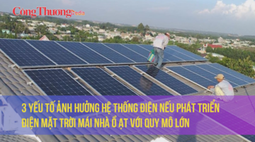 3 yếu tố ảnh hưởng hệ thống điện nếu phát triển điện mặt trời mái nhà ồ ạt với quy mô lớn