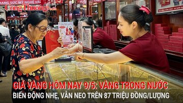 Giá vàng hôm nay 9/5: Vàng trong nước biến động nhẹ, vẫn neo trên 87 triệu đồng/lượng
