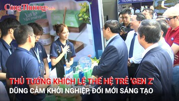 Thủ tướng khích lệ thế hệ trẻ 'gen Z' dũng cảm khởi nghiệp, đổi mới sáng tạo