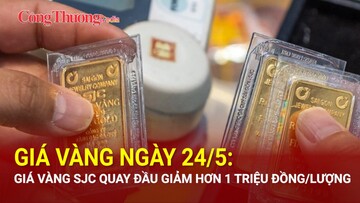 Giá vàng ngày 24/5: Giá vàng SJC quay đầu giảm hơn 1 triệu đồng/lượng