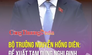 Bộ trưởng Nguyễn Hồng Diên: Đề xuất tạm dừng thông qua Nghị định về quản lý thuốc lá thế hệ mới