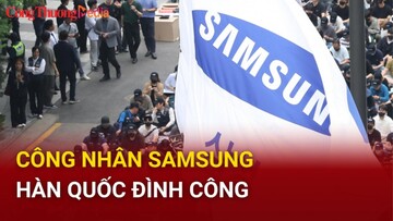 Công nhân Samsung Hàn Quốc đình công