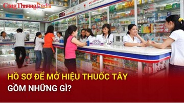 Hồ sơ để mở hiệu thuốc tây gồm những gì?