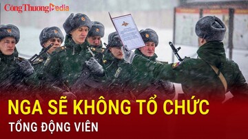 Nga sẽ không tổ chức tổng động viên