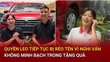 Nhà Quyền Leo tiếp tục bị ''réo tên