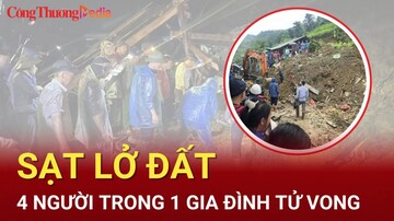 4 người trong một gia đình tử vong do sạt lở đất