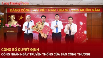Công bố quyết định công nhận Ngày truyền thống của Báo Công Thương