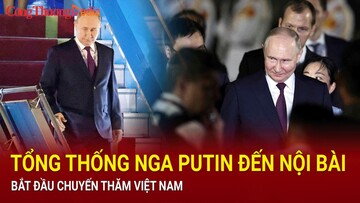 Hình ảnh đầu tiên Tổng thống Nga Putin đến thăm Việt Nam