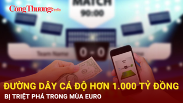 Triệt phá đường dây cá độ bóng đá hơn 1.000 tỷ đồng trong mùa Euro 2024