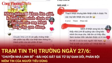 “Chuyện Nhà Linh Bí” - bài học đắt giá từ sự gian dối, phản bội niềm tin của người tiêu dùng