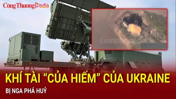 Khoảnh khắc khí tài “hiếm” của Ukraine bị Nga phá huỷ