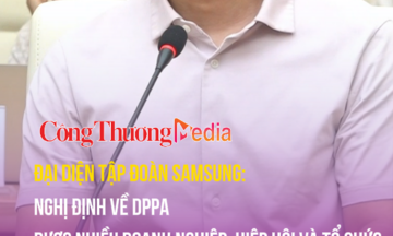 Đại diện Tập đoàn Samsung: Nghị định về DPPA được nhiều doanh nghiệp, hiệp hội và tổ chức rất mong đợi