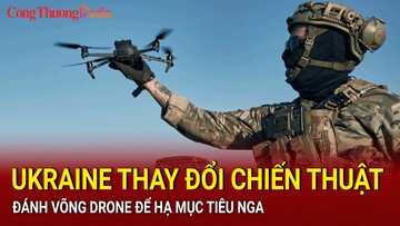 Ukraine thay đổi chiến thuật, đánh võng drone để hạ mục tiêu Nga