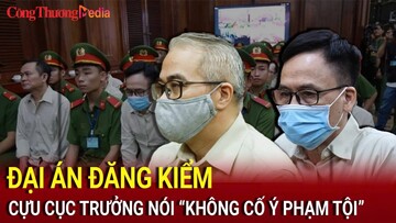 Đại án đăng kiểm: Cựu Cục trưởng nói “không cố ý phạm tội”