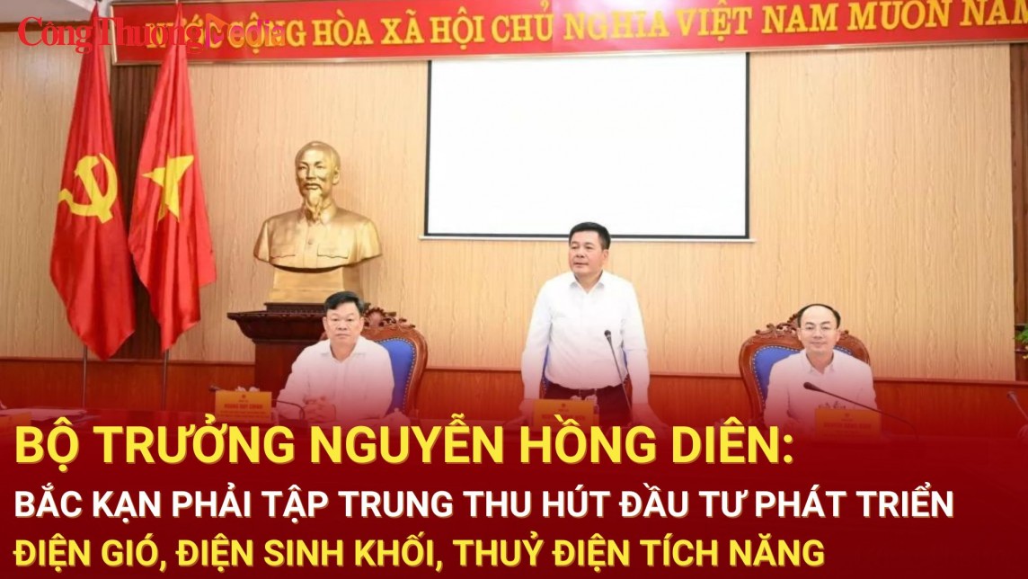 Bắc Kạn phải tập trung thu hút đầu tư phát triển điện gió, điện sinh khối, thuỷ điện tích năng