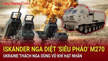 Chiến sự Nga - Ukraine sáng 19/8: Iskander Nga diệt ‘siêu pháo’ M270; Ukraine thách Nga dùng vũ khí hạt nhân