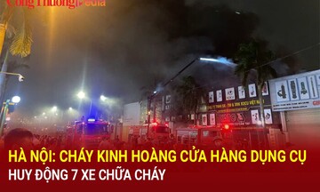 Hà Nội: Cháy kinh hoàng cửa hàng dụng cụ, huy động 7 xe chữa cháy