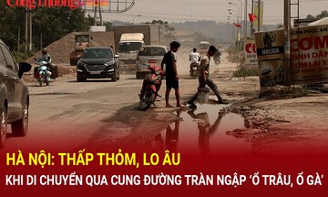 Hà Nội: Thấp thỏm, lo âu khi di chuyển qua cung đường tràn ngập 'ổ trâu, ổ gà'