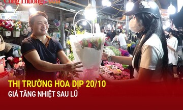 Thị trường hoa 20/10: Giá tăng nhiệt sau lũ