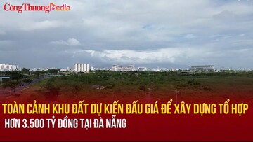 Toàn cảnh khu đất dự kiến đấu giá để xây dựng tổ hợp hơn 3.500 tỷ đồng tại Đà Nẵng