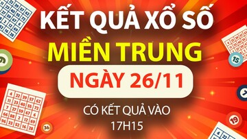 XSMT 26/11, trực tiếp Kết quả xổ số miền Trung hôm nay 26/11/2024, XSMT thứ Ba, KQXSMT ngày 26/11