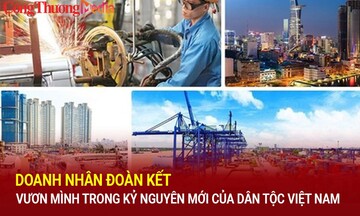 Doanh nhân đoàn kết, vươn mình trong kỷ nguyên mới của dân tộc Việt Nam