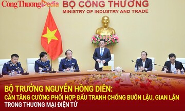 Bộ trưởng Nguyễn Hồng Diên: Cần tăng cường phối hợp đấu tranh chống buôn lậu, gian lận trong thương mại điện tử