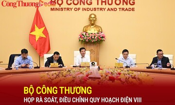 Bộ Công Thương tổ chức hội nghị rà soát, triển khai điều chỉnh Quy hoạch điện VIII