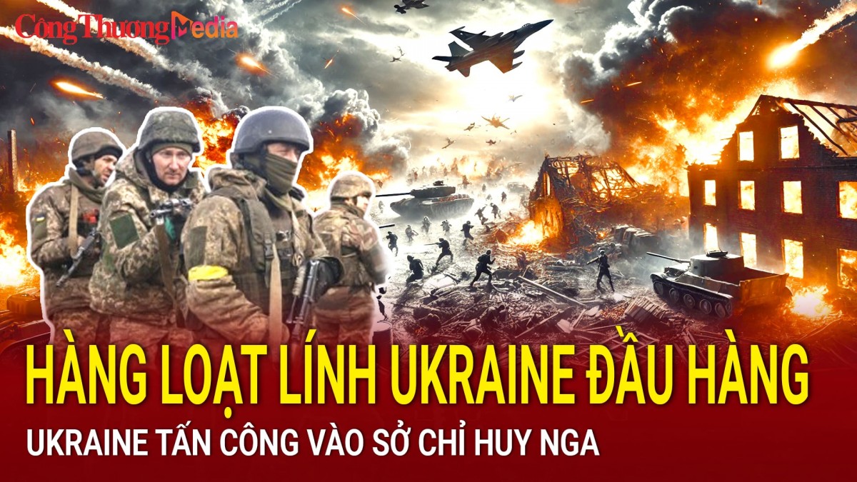 Chiến sự Nga-Ukraine sáng 29/12: Hàng loạt lính Ukraine đầu hàng