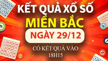 XSMB 29/12, trực tiếp Kết quả xổ số miền Bắc hôm nay 29/12/2024, XSMB Chủ nhật, KQXSMB ngày 29/12