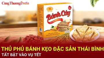 Về thủ phủ sản xuất bánh kẹo đặc sản Thái Bình tất bật vào vụ Tết