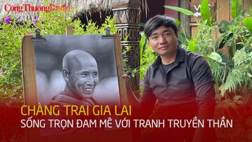 Chàng trai Gia Lai sống trọn đam mê với tranh truyền thần