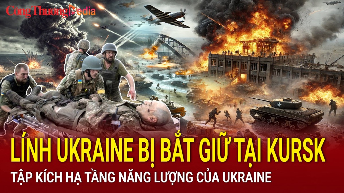 Chiến sự Nga-Ukraine sáng 17/1: Lính Ukraine bị bắt giữ tại Kursk